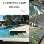 Materiales ideales para revestir el entorno de tu piscina